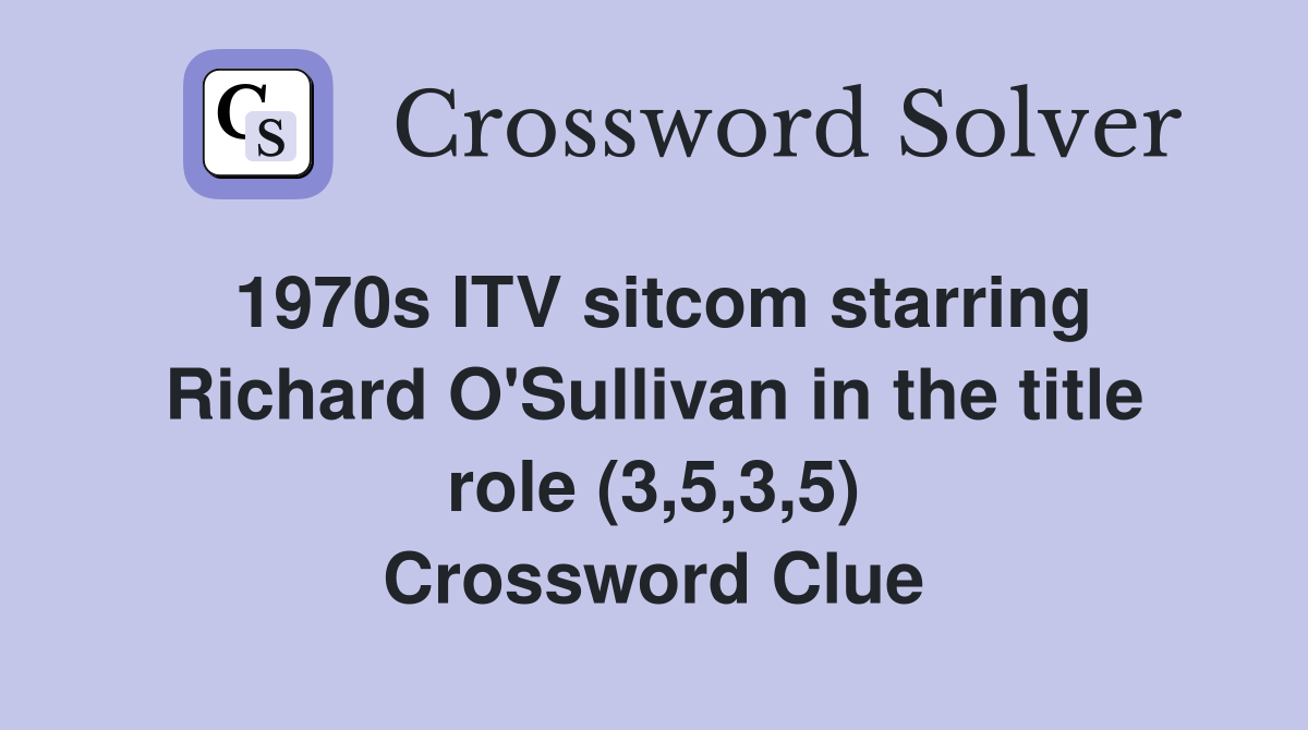 1970s ITV starring Richard O'Sullivan in the title role (3,5,3,5